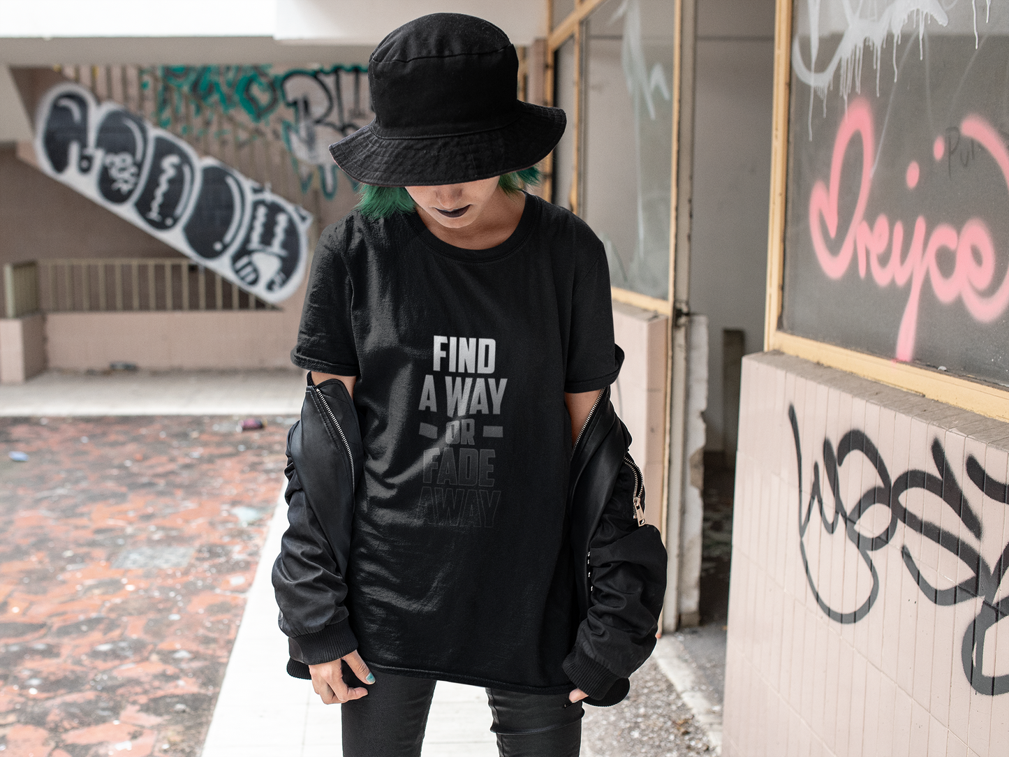 Find A Way or Fade Away T Shirt